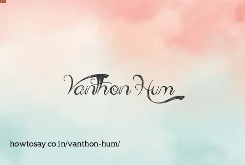 Vanthon Hum