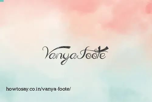 Vanya Foote
