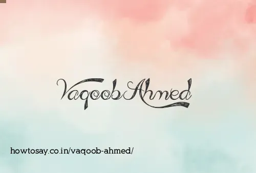 Vaqoob Ahmed