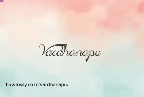 Vardhanapu