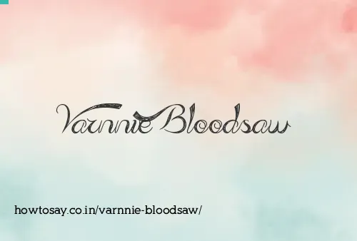 Varnnie Bloodsaw