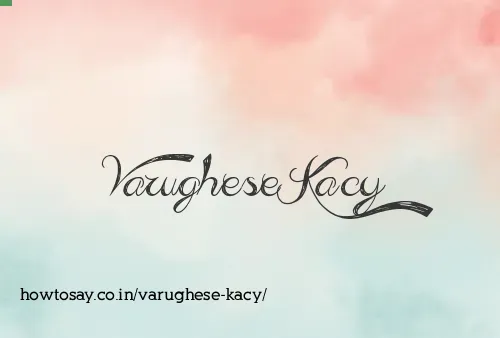 Varughese Kacy