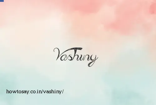 Vashiny