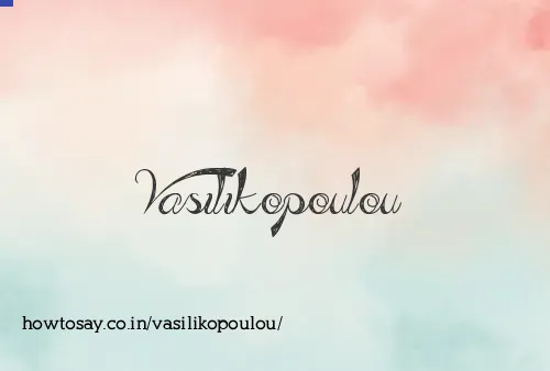 Vasilikopoulou