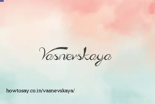 Vasnevskaya