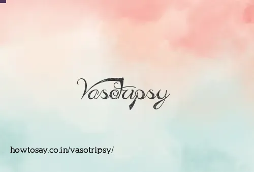 Vasotripsy