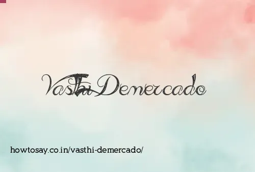 Vasthi Demercado