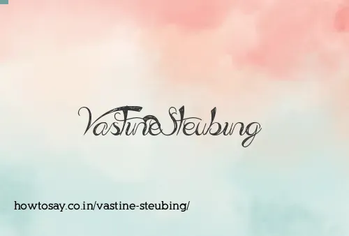 Vastine Steubing