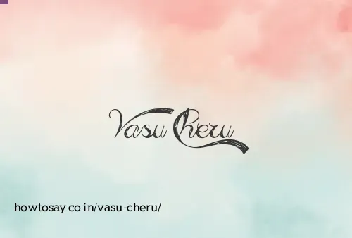 Vasu Cheru