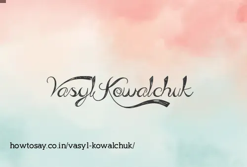 Vasyl Kowalchuk