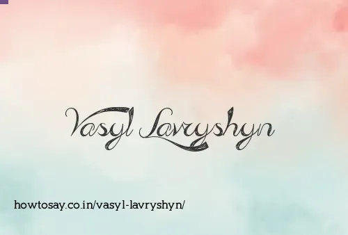 Vasyl Lavryshyn