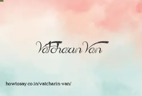 Vatcharin Van