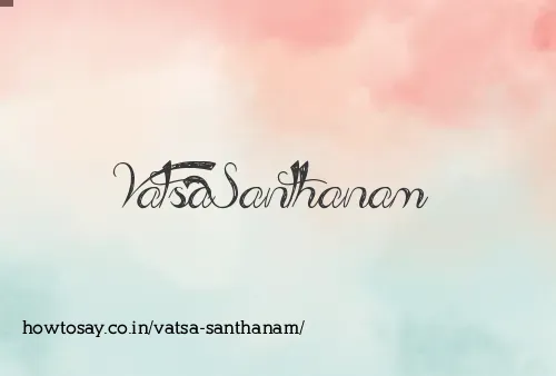 Vatsa Santhanam
