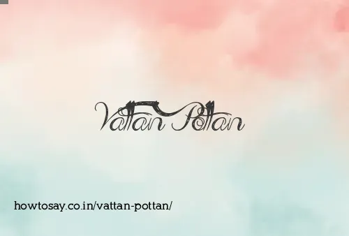 Vattan Pottan