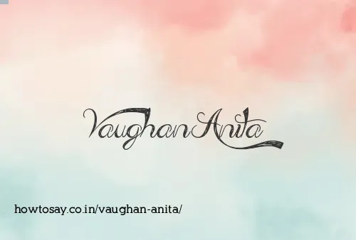 Vaughan Anita