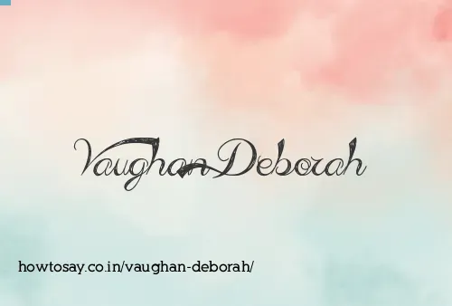 Vaughan Deborah