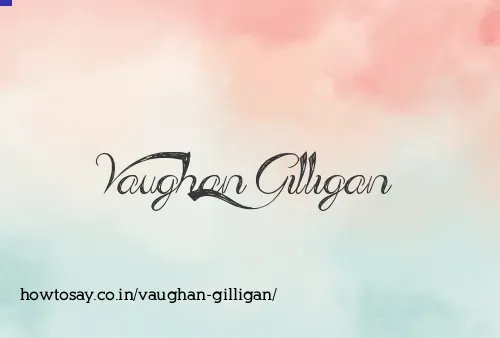 Vaughan Gilligan