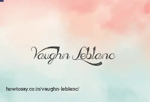 Vaughn Leblanc