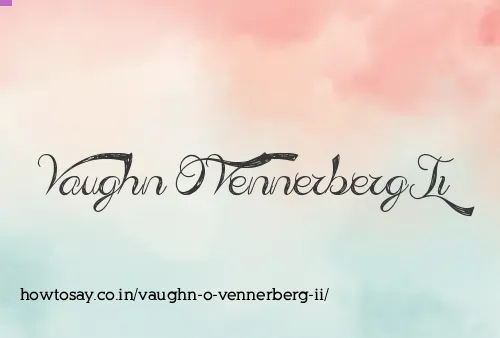 Vaughn O Vennerberg Ii