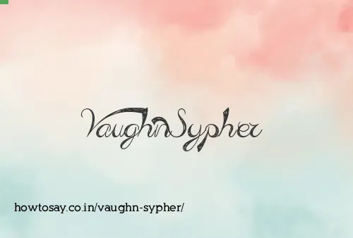 Vaughn Sypher