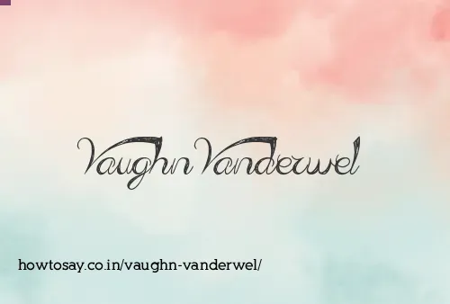 Vaughn Vanderwel