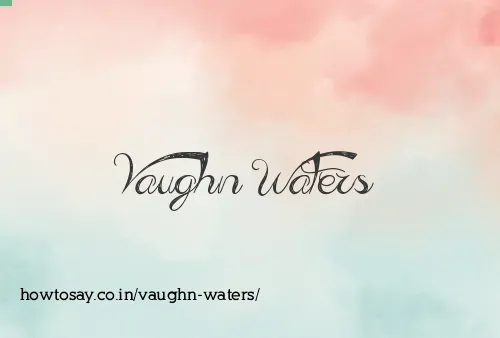 Vaughn Waters