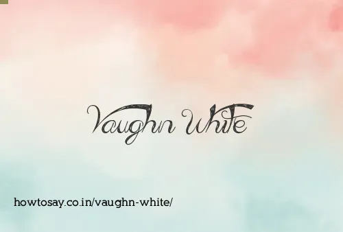 Vaughn White