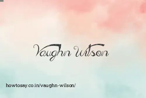 Vaughn Wilson