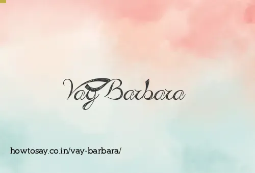 Vay Barbara