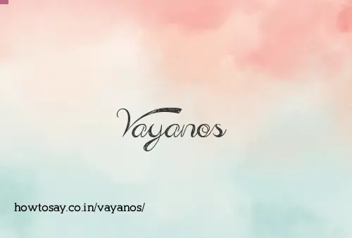 Vayanos
