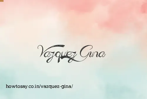 Vazquez Gina