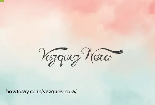 Vazquez Nora