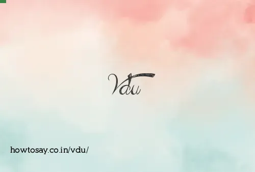 Vdu