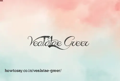 Vealatae Greer