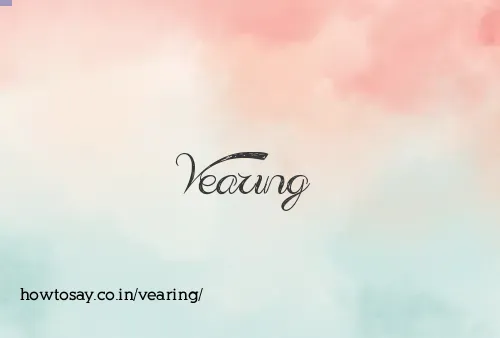 Vearing