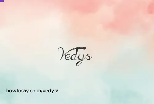 Vedys