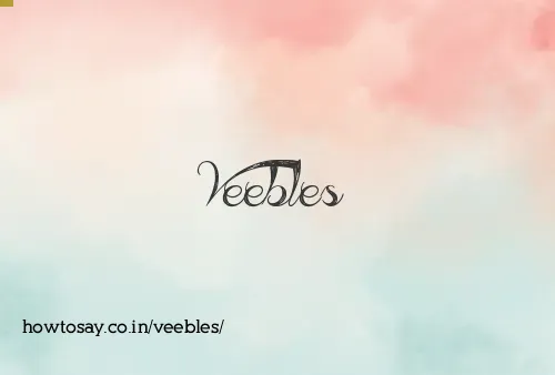 Veebles