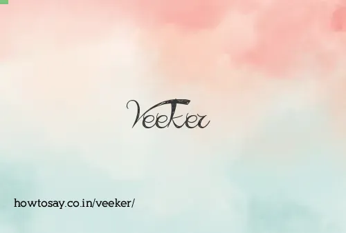 Veeker