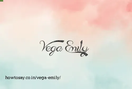 Vega Emily