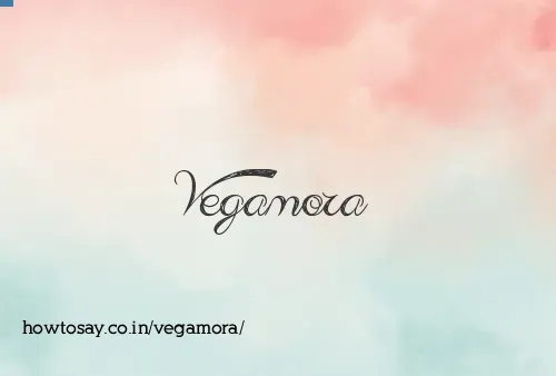 Vegamora
