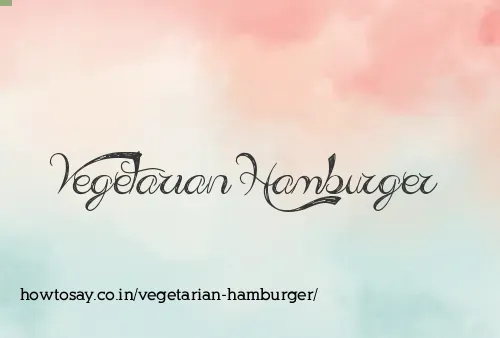 Vegetarian Hamburger