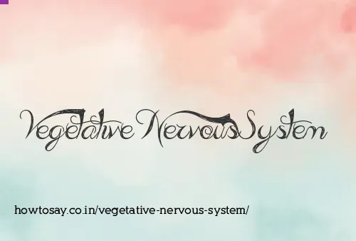 Vegetative Nervous System