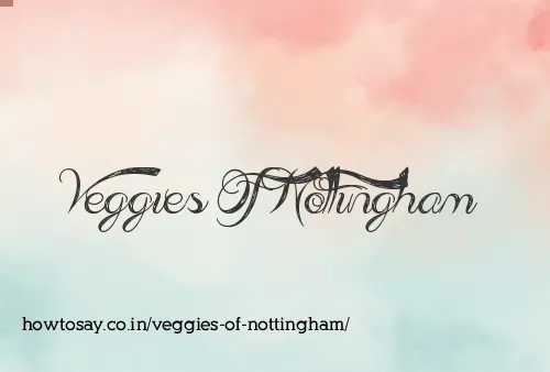 Veggies Of Nottingham