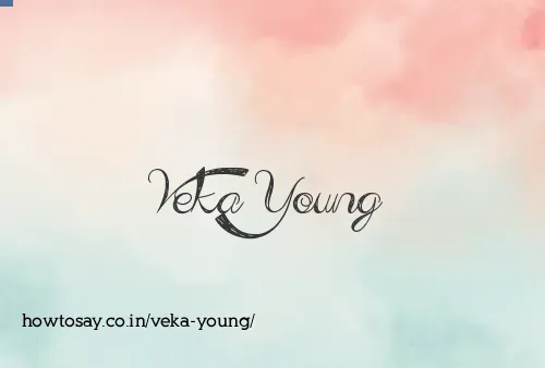Veka Young