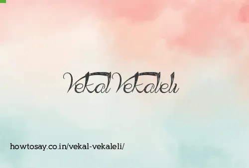 Vekal Vekaleli