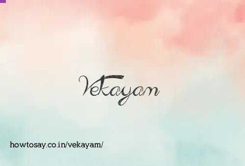 Vekayam