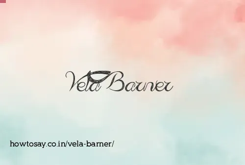 Vela Barner