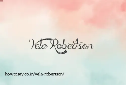 Vela Robertson