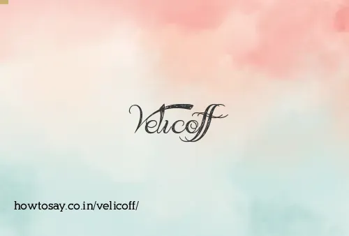 Velicoff