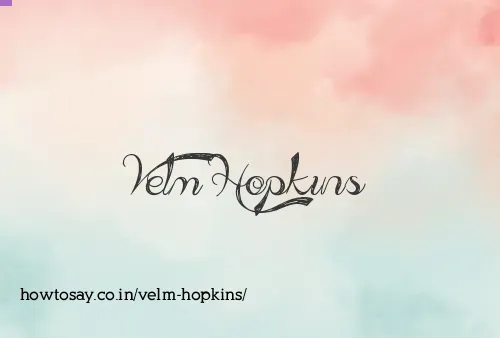 Velm Hopkins